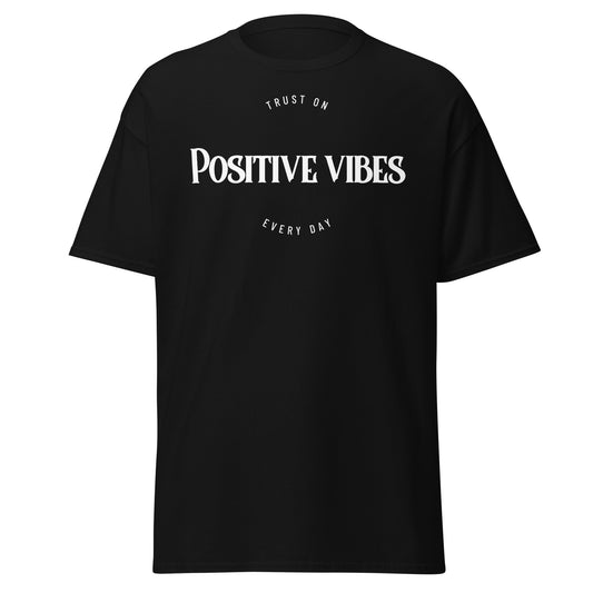 T-shirt Unisex - Positive Vibes (White Fonts)