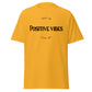 T-shirt Unisex - Positive Vibes (Black Fonts)