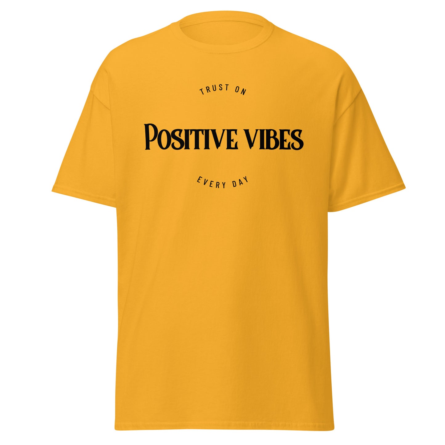 T-shirt Unisex - Positive Vibes (Black Fonts)