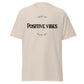 T-shirt Unisex - Positive Vibes (Black Fonts)