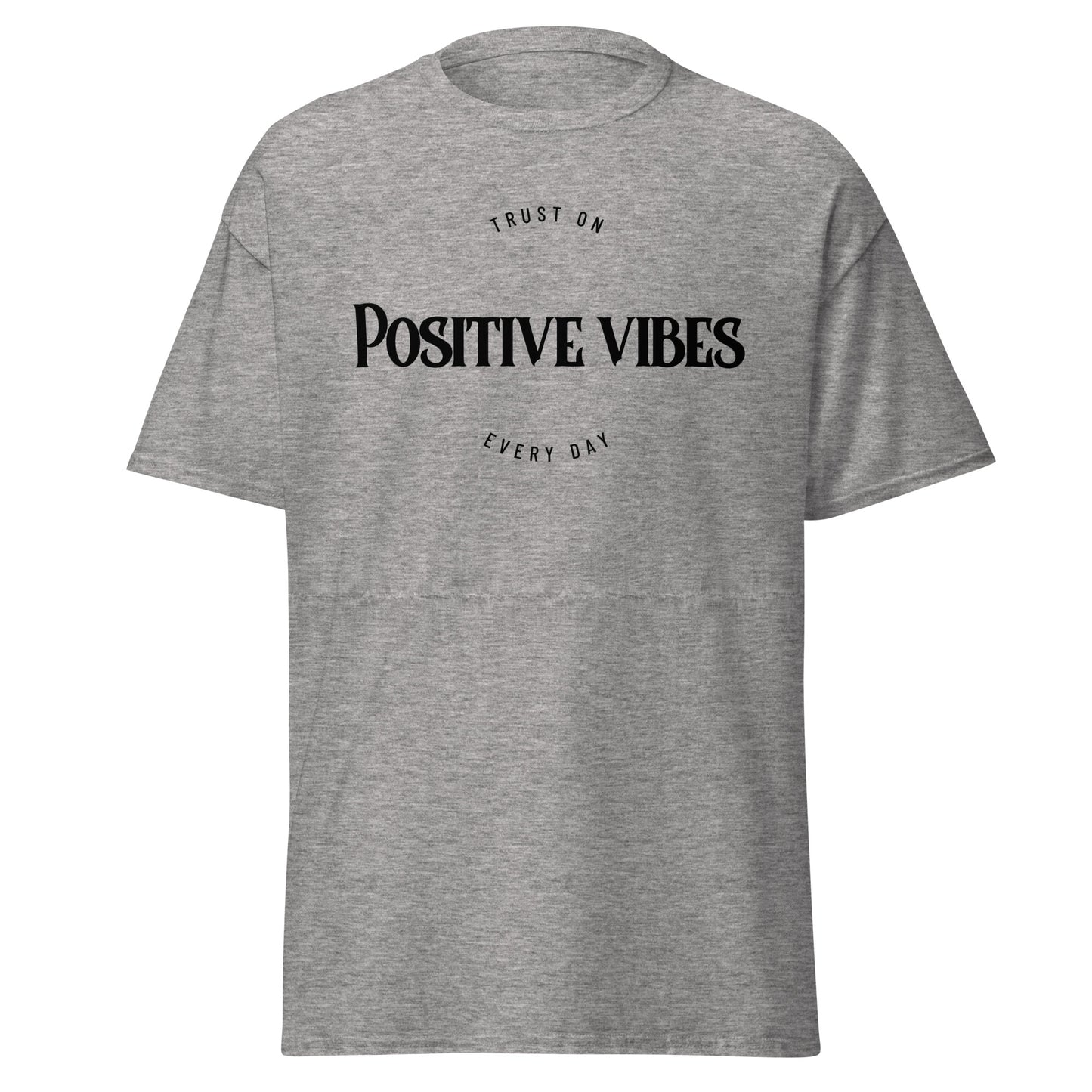 T-shirt Unisex - Positive Vibes (Black Fonts)